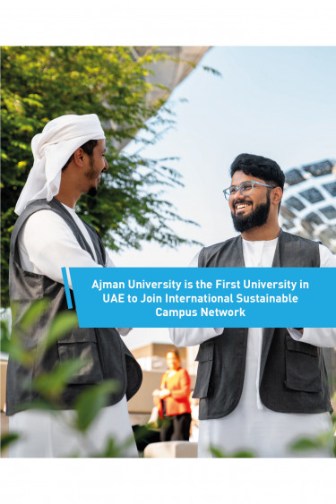 Ajman University is the First University in UAE to Join International Sustainable Campus Network